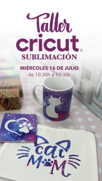 TALLER CRICUT SUBLIMACION 16 JULIO 